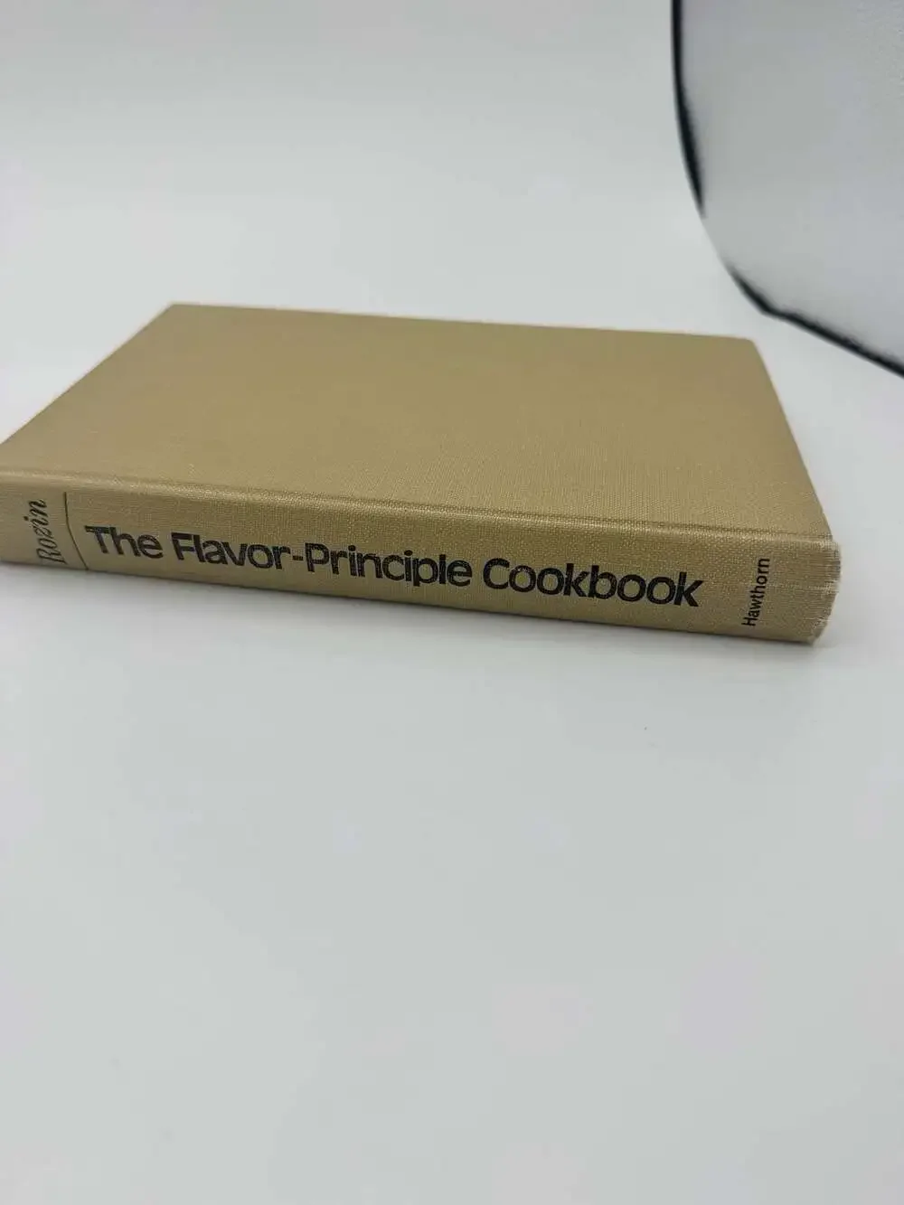 The Flavor-Principle Cookbook by Elisabeth Rozin Hawthorn 1973 Hardcover